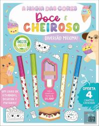 A Magia das Cores - Doce e Cheiroso