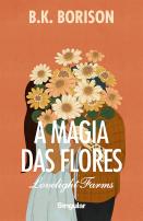 A magia das flores