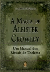 A Magia De Aleister Crowley 