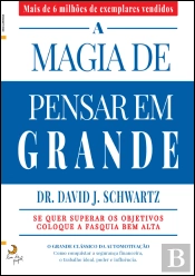 A Magia de Pensar em Grande