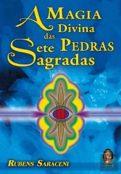 A Magia Divina das Sete Pedras Sagradas