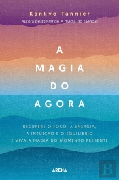 A Magia Do Agora