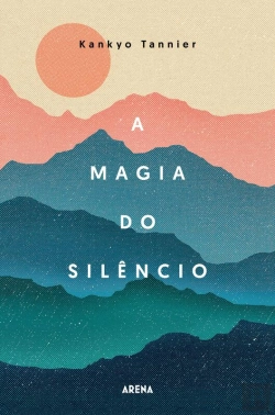 Bertrand.pt - A Magia Do Silêncio