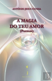 A Magia do Teu Amor