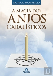 A Magia dos Anjos Cabalísticos