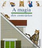 A Magia dos Contrários