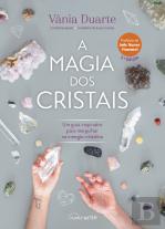 A Magia dos Cristais