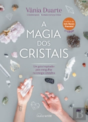 A Magia dos Cristais