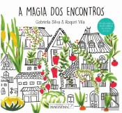 A Magia dos Encontros