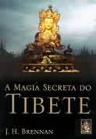 A Magia Secreta do Tibete