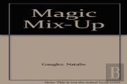 A Magic Mix-Up