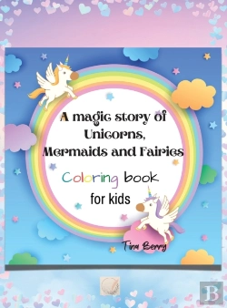 Bertrand.pt - A Magic Story Of Unicorns,Mermaids And Fairies Coloring Book