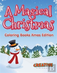 A Magical Christmas - Coloring Books Xmas Edition