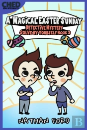 A Magical Easter Sunday (Detective Mystery Solve-By-Yourself Book 3)