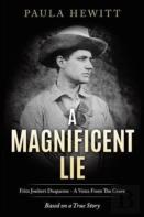 A Magnificent Lie