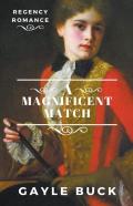 A Magnificent Match