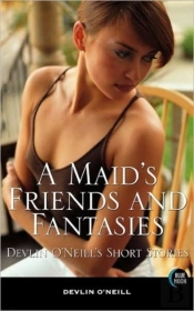 A Maid'S Friends And Fantasies