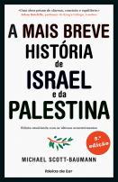 A mais Breve História de Israel e da Palestina