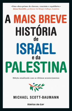 Bertrand.pt - A mais Breve História de Israel e da Palestina