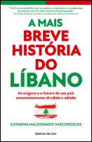A Mais Breve História do Líbano