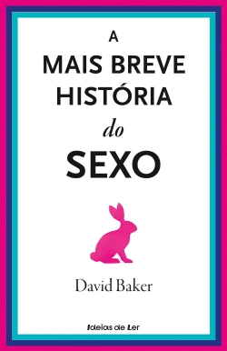 Bertrand.pt - A Mais Breve História do Sexo