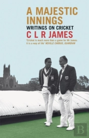 A Majestic Innings : Writings On Cricket