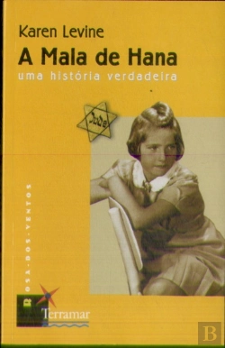 Bertrand.pt - A Mala de Hana - Uma História Verdadeira