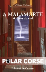 A Malamorte : A Malamorte & L'Eau Du Ciel