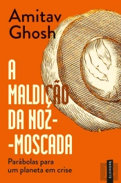 A Maldição Da Noz-Moscada