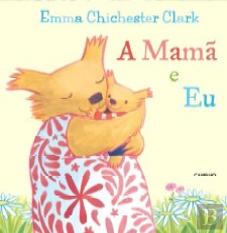A Mamã e Eu