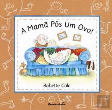 A Mamã Pôs Um Ovo
