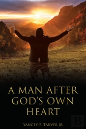 A Man After God'S Own Heart