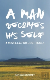 A Man Becomes His Self
