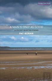A Man Is Only As Good...