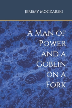 Bertrand.pt - A Man Of Power And A Goblin On A Fork