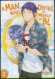 A Man Who Defies The World Of Bl, Vol. 2