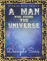 A Man Who Found The Universe