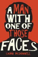 A Man With One Of Those Faces