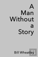 A Man Without A Story