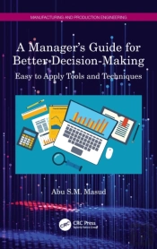 A Manager'S Guide For Better Decision-Making
