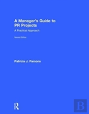 A Manager'S Guide To Pr Projects