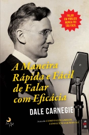 A Maneira Rápida e Fácil de Falar com Eficácia