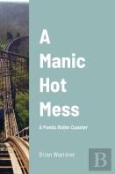 A Manic Hot Mess