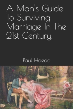Bertrand.pt - A Man'S Guide To Surviving Marriage In The 21st Century.