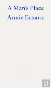 A Man'S Place Â€“ Winner Of The 2022 Nobel Prize In Literature
