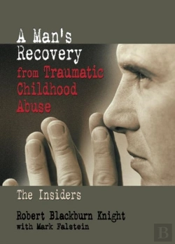 Bertrand.pt - A Man'S Recovery From Traumatic Childhood Abuse