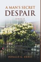 A Man'S Secret Despair