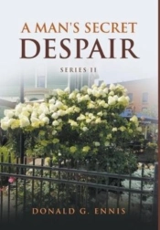 A Man'S Secret Despair