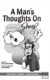 A Man'S Thoughts On Shoes?