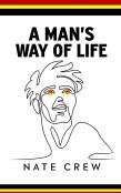 A Man'S Way Of Life